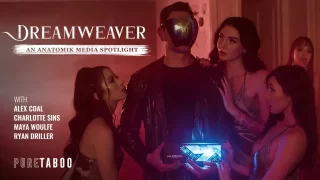 PureTaboo – Dreamweaver – An Anatomik Media Spotlight/  Alex Coal, Maya Woulfe & Charlotte Sins