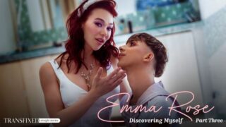 TransFixed – Discovering Myself – Part 3/ Emma Rose